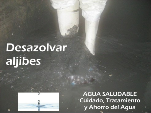 Desazolvar lodo y lavar aljibes en Zapopan y Guadalajara